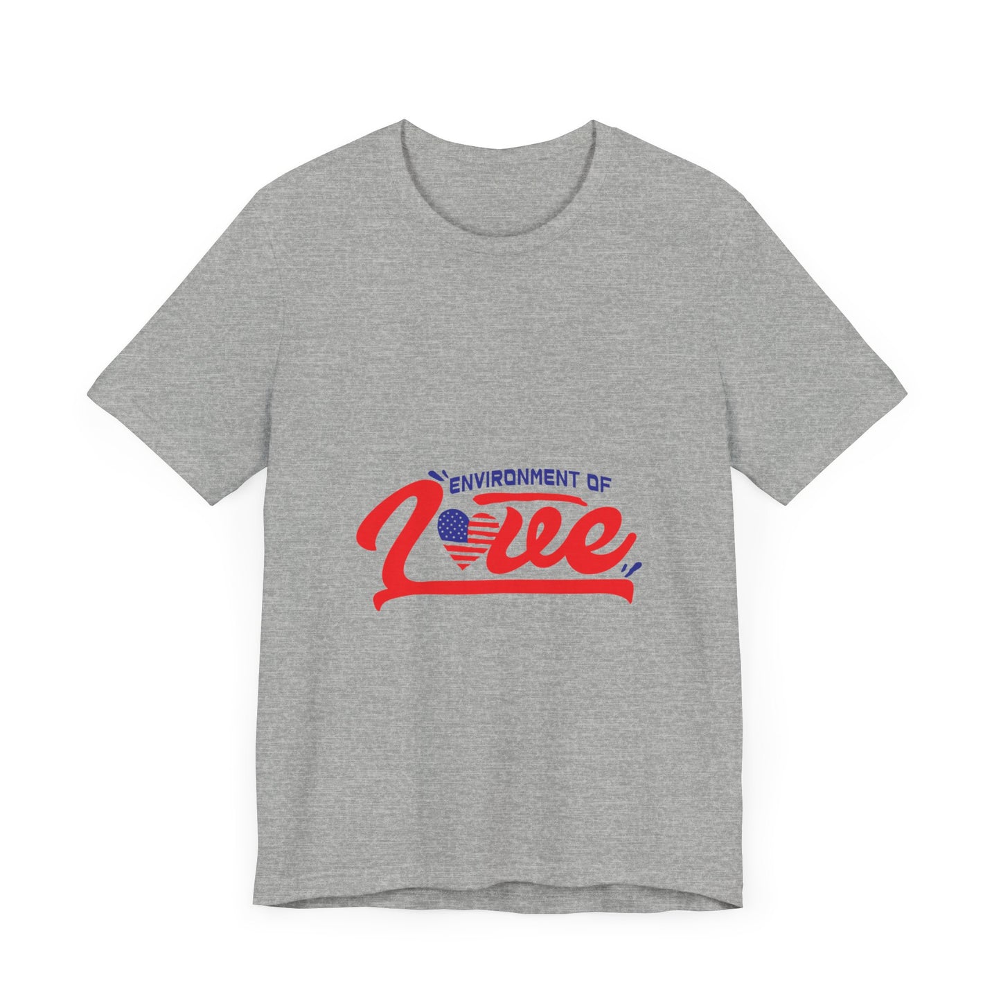 Environment of Love Unisex T-Shirt - Perfect for Celebrations and Everyday Wear