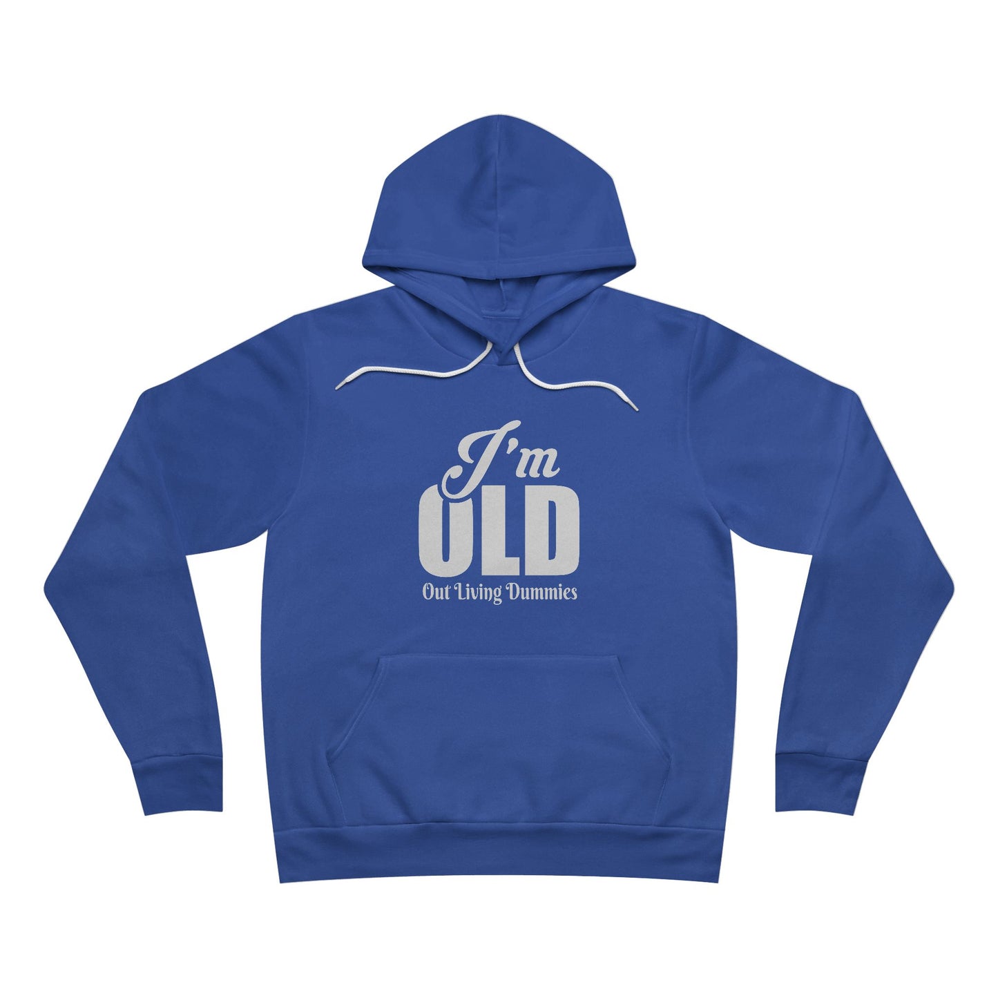Funny Unisex Hoodie - I'm Old | Perfect Gift for Birthdays and Anniversaries