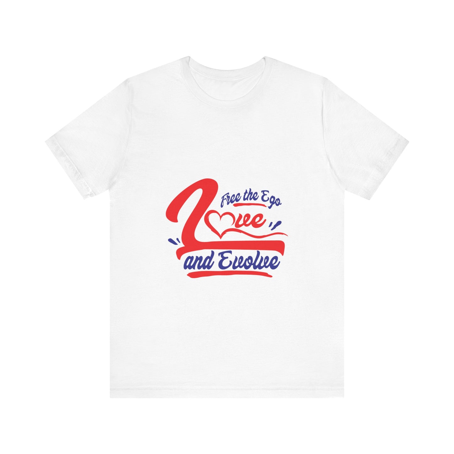 Love and Evolve Unisex Jersey Tee - Inspirational Graphic T-Shirt