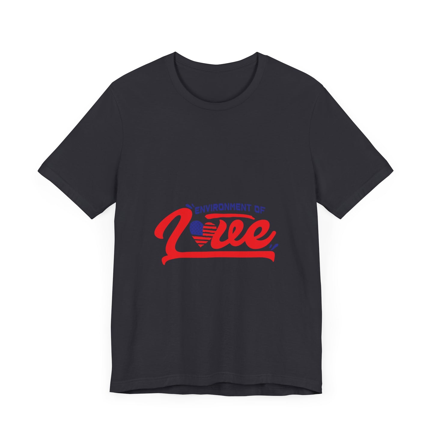 Environment of Love Unisex T-Shirt - Perfect for Celebrations and Everyday Wear