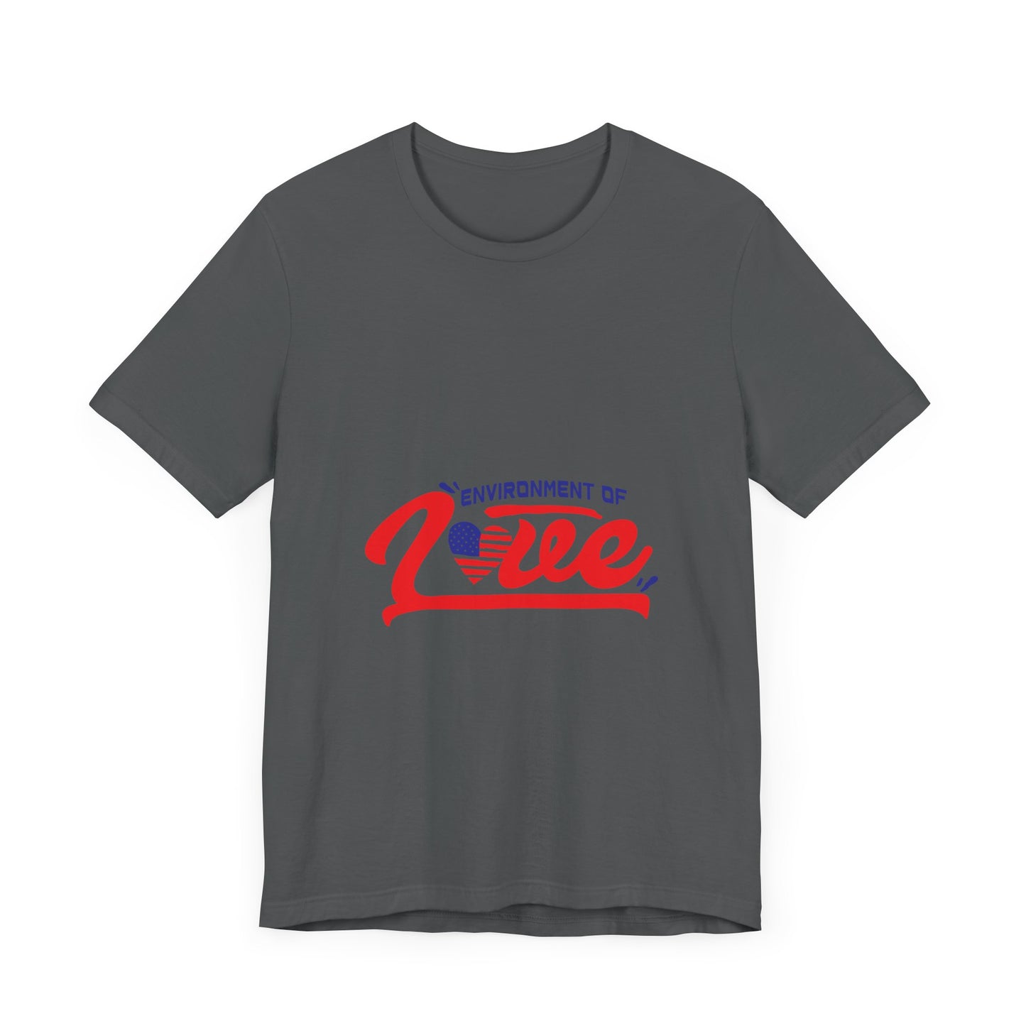 Environment of Love Unisex T-Shirt - Perfect for Celebrations and Everyday Wear