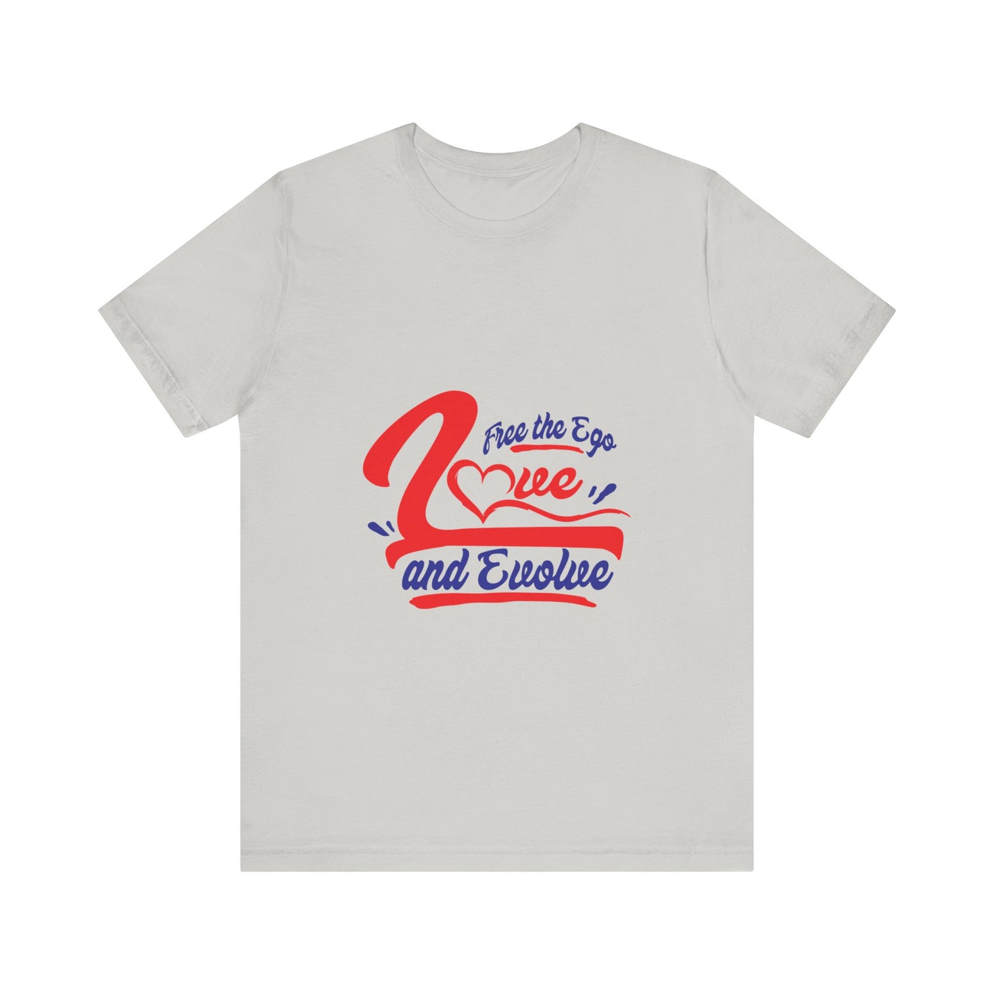 Love and Evolve Unisex Jersey Tee - Inspirational Graphic T-Shirt