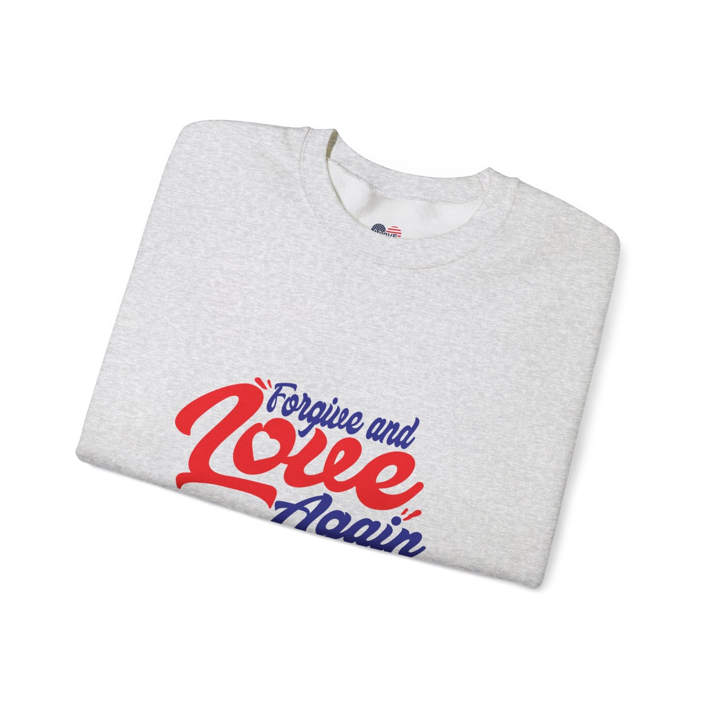 Copy of Forgive and Love Again Unisex Crewneck Sweatshirt - Cozy Affirmation Apparel