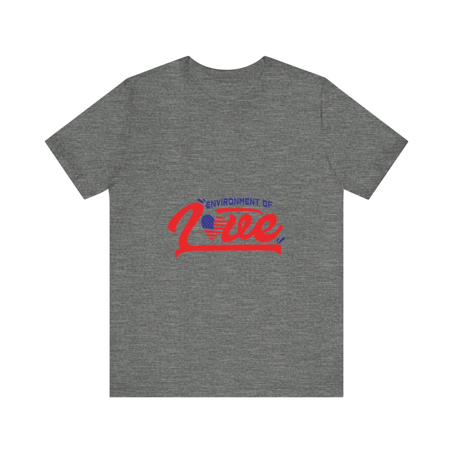 Environment of Love Unisex T-Shirt - Perfect for Celebrations and Everyday Wear