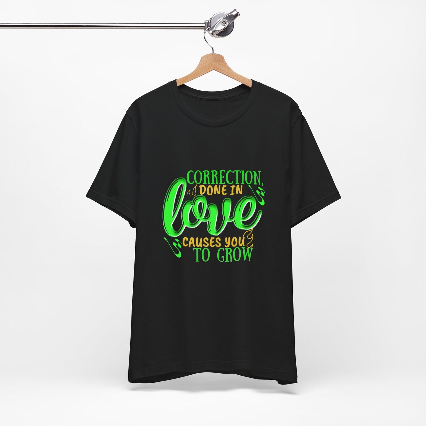 Correction Done in Love Short Sleeve Tee - Unisex Love Growth Shirt
