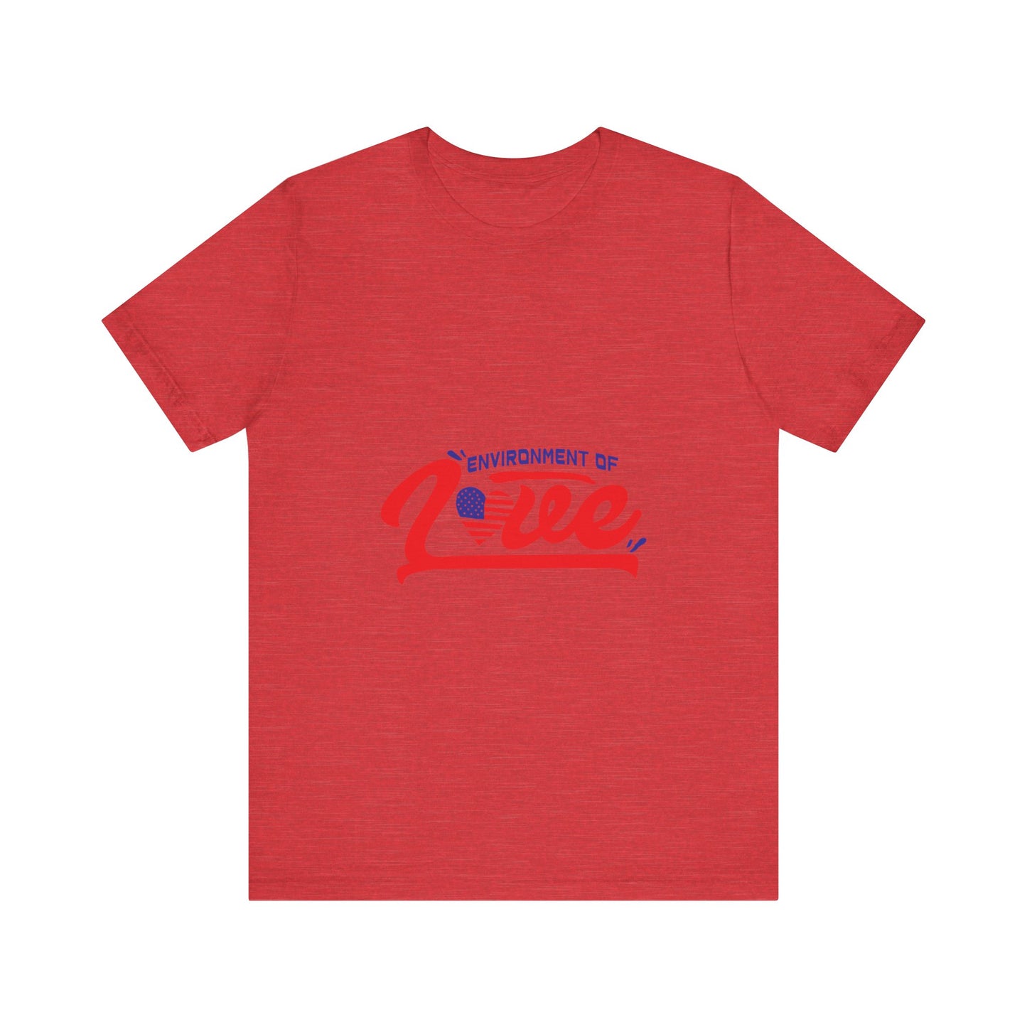 Environment of Love Unisex T-Shirt - Perfect for Celebrations and Everyday Wear