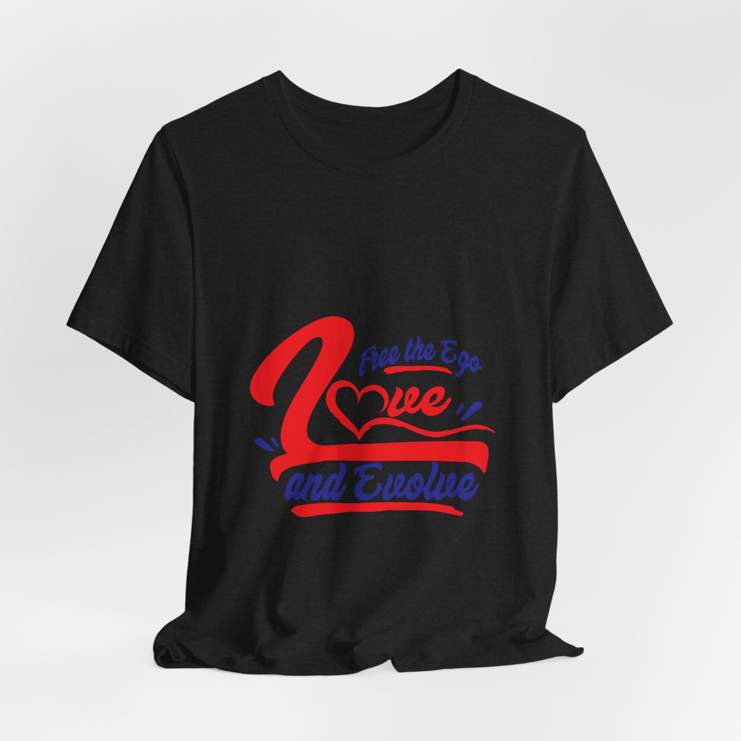 Love and Evolve Unisex Jersey Tee - Inspirational Graphic T-Shirt