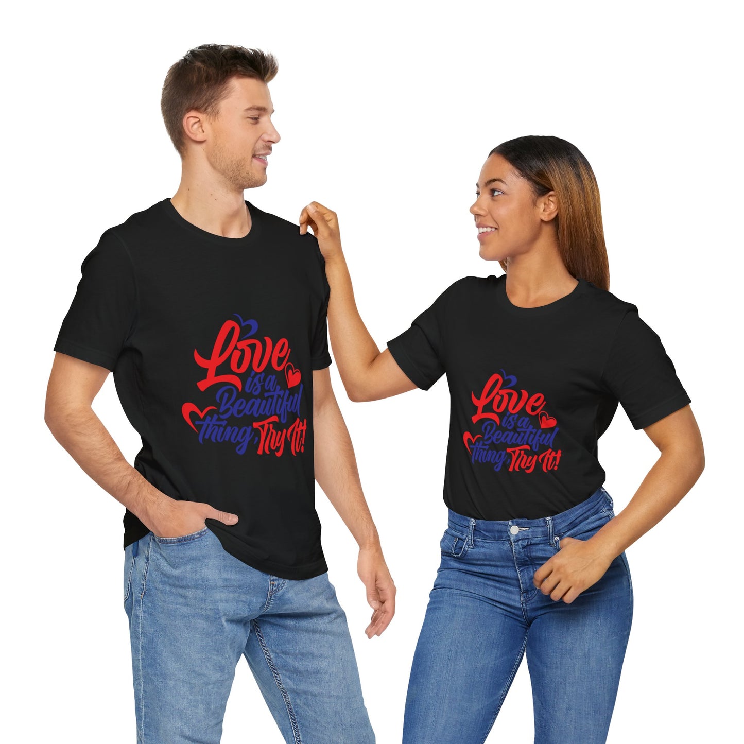 Love is a Beautiful Thing Tee - Unisex Short Sleeve Shirt for All Occasions