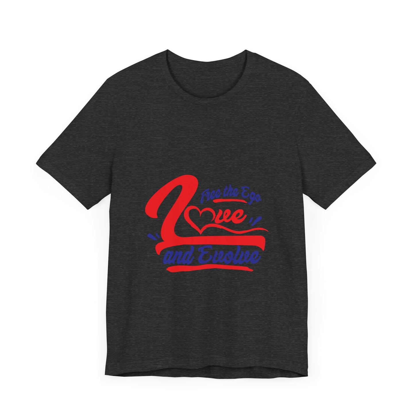 Love and Evolve Unisex Jersey Tee - Inspirational Graphic T-Shirt