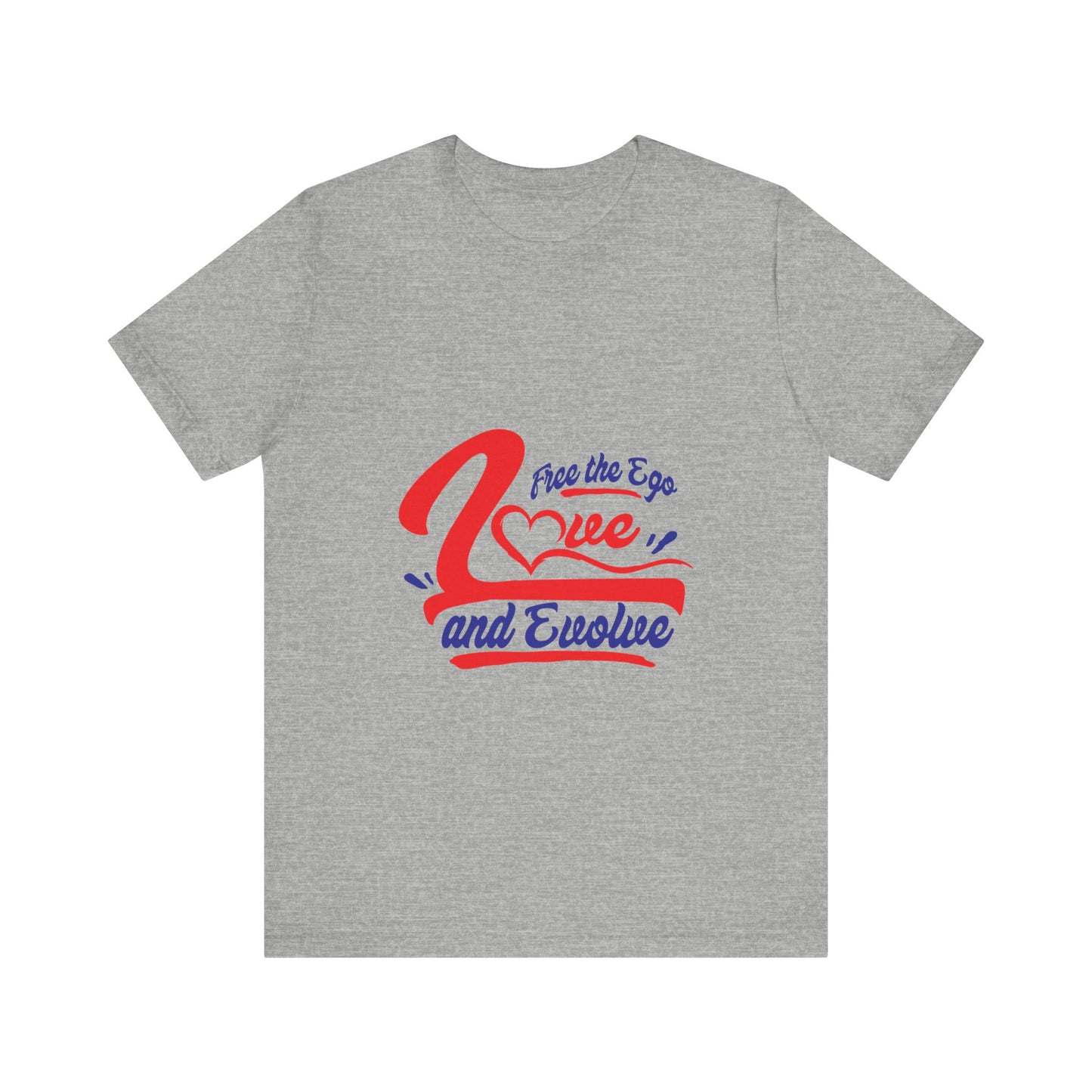 Love and Evolve Unisex Jersey Tee - Inspirational Graphic T-Shirt