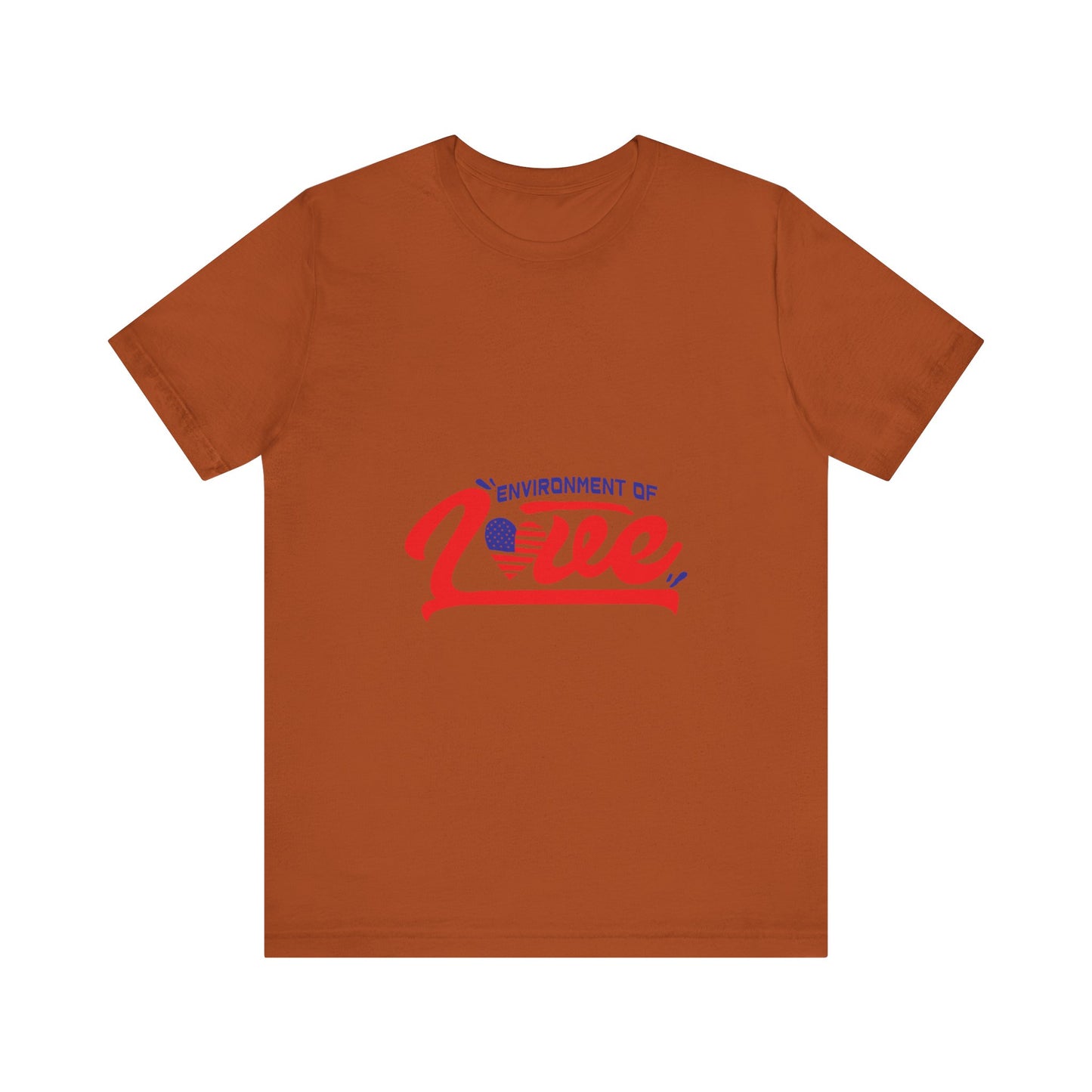 Environment of Love Unisex T-Shirt - Perfect for Celebrations and Everyday Wear