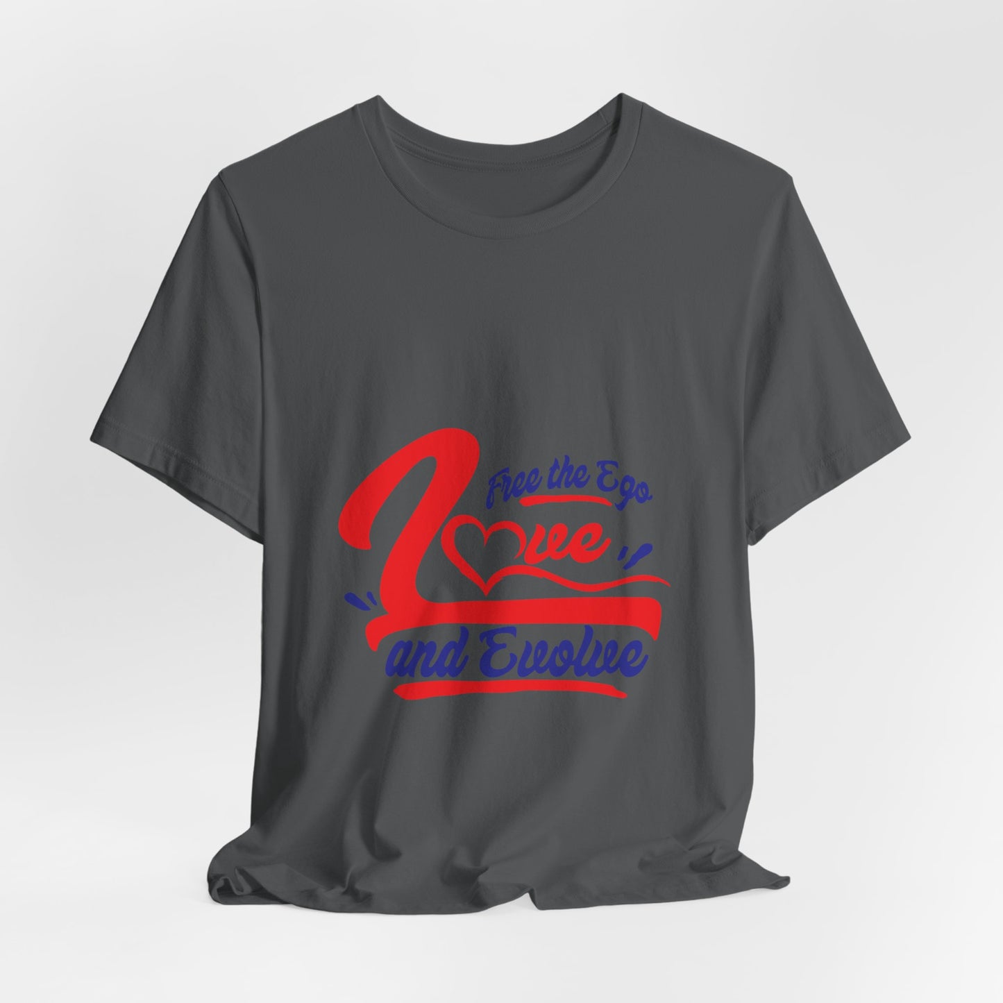 Love and Evolve Unisex Jersey Tee - Inspirational Graphic T-Shirt