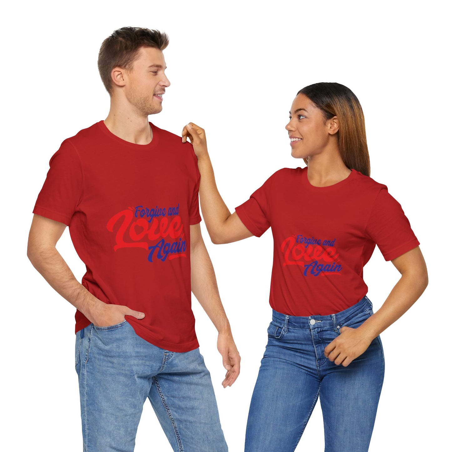 Forgive and Love Again Unisex Tee - Positive Vibes Shirt for Everyday Wear