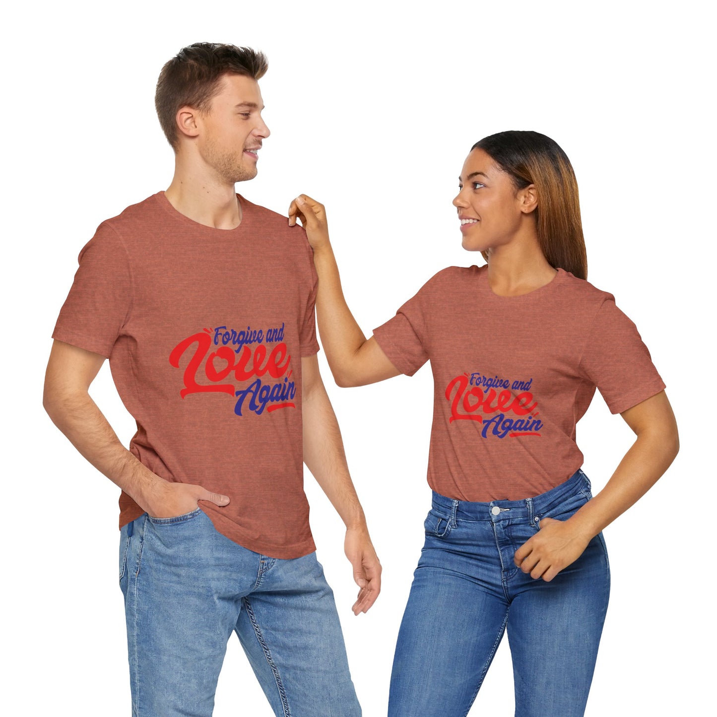 Forgive and Love Again Unisex Tee - Positive Vibes Shirt for Everyday Wear