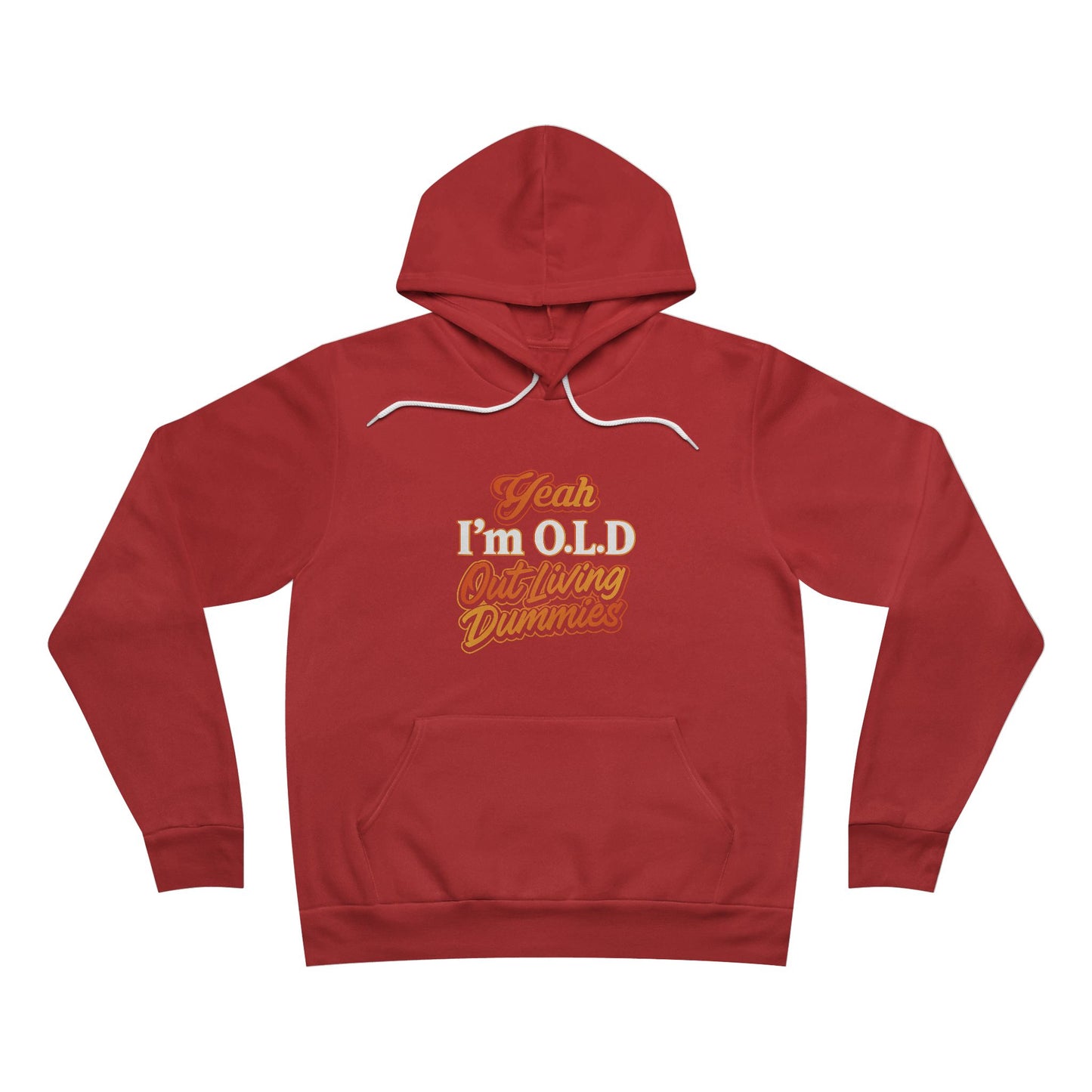 Vintage Style Funny Hoodie - 'Yeah, I'm OLD Outliving Dummies'
