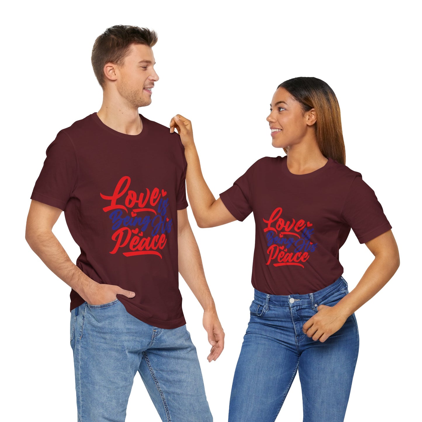Inspirational Love Short Sleeve Tee - "Love is Being His Peace"