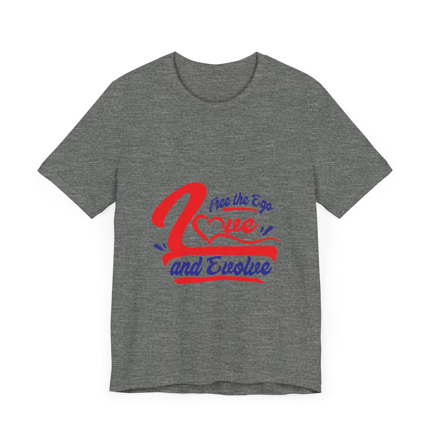 Love and Evolve Unisex Jersey Tee - Inspirational Graphic T-Shirt