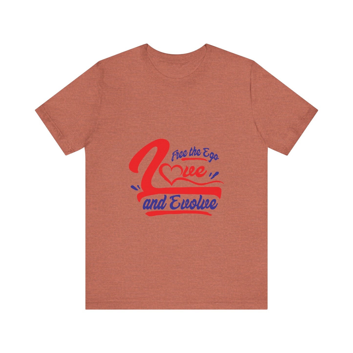 Love and Evolve Unisex Jersey Tee - Inspirational Graphic T-Shirt