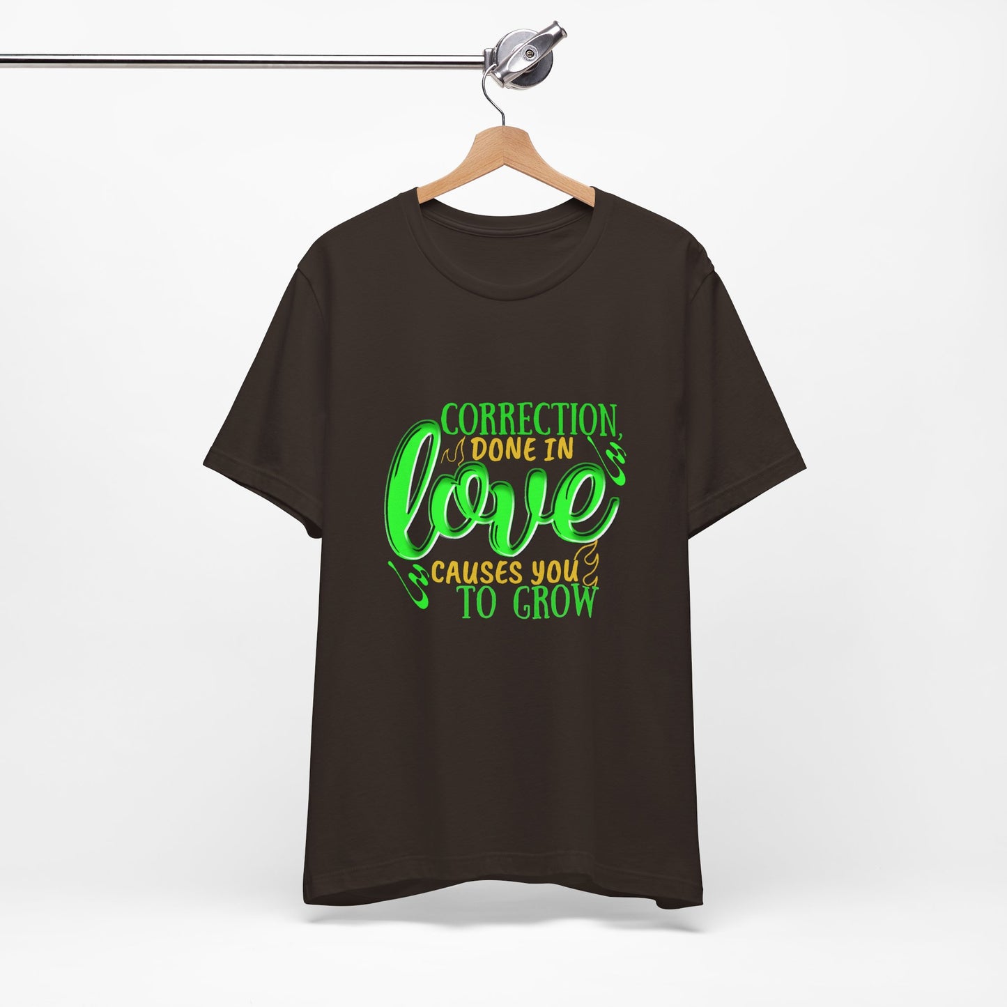 Correction Done in Love Short Sleeve Tee - Unisex Love Growth Shirt