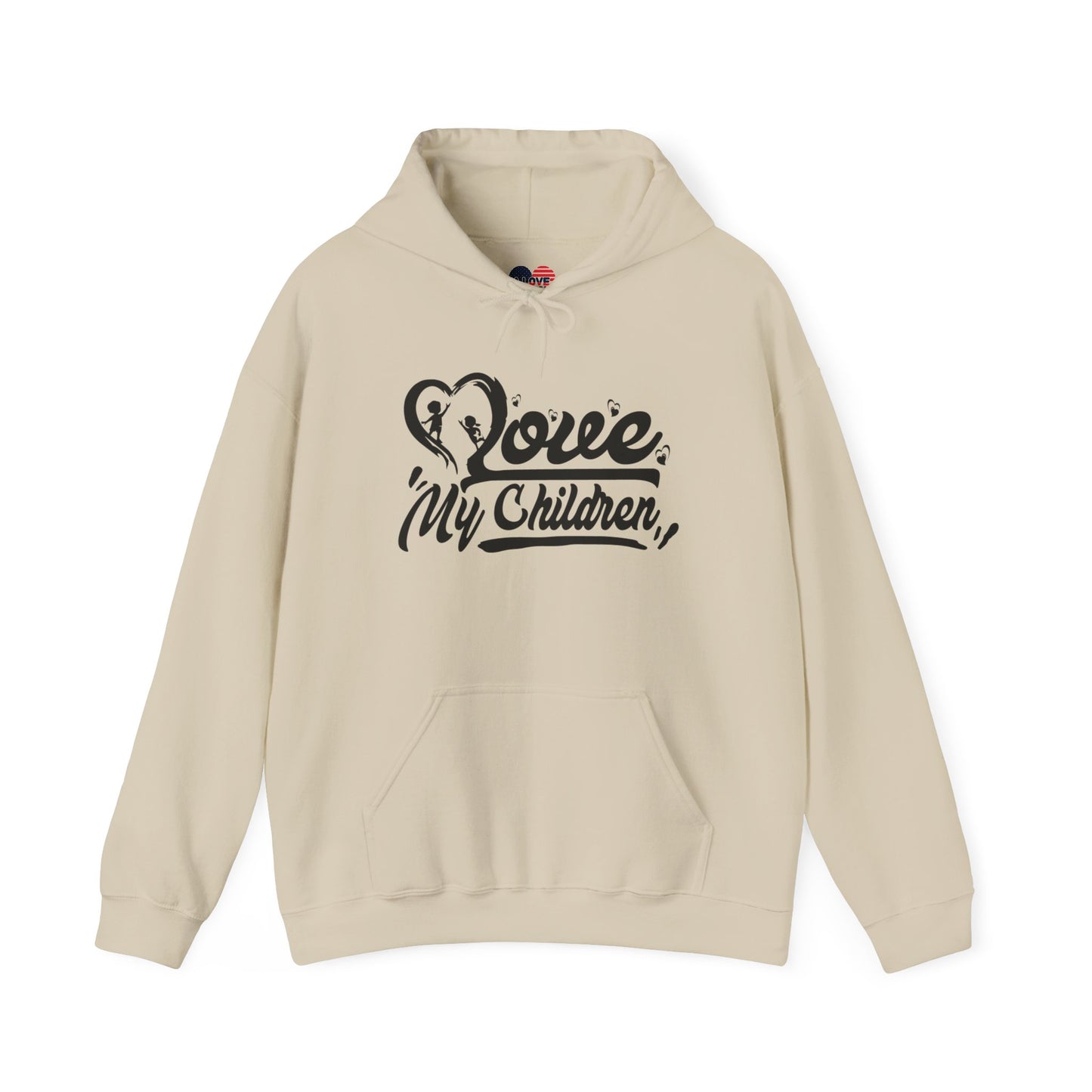 Love my children Hooded Sweatshirt