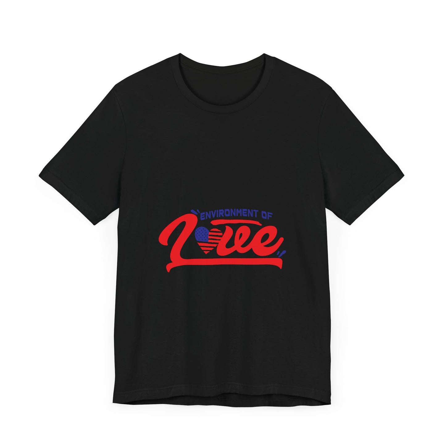 Environment of Love Unisex T-Shirt - Perfect for Celebrations and Everyday Wear