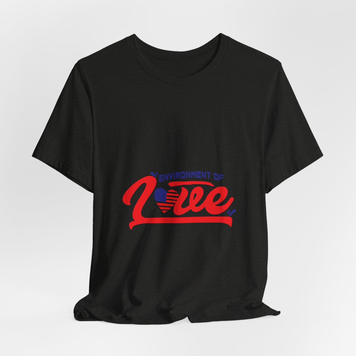 Environment of Love Unisex T-Shirt - Perfect for Celebrations and Everyday Wear