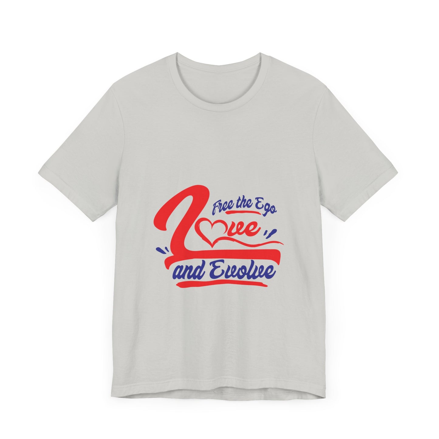 Love and Evolve Unisex Jersey Tee - Inspirational Graphic T-Shirt