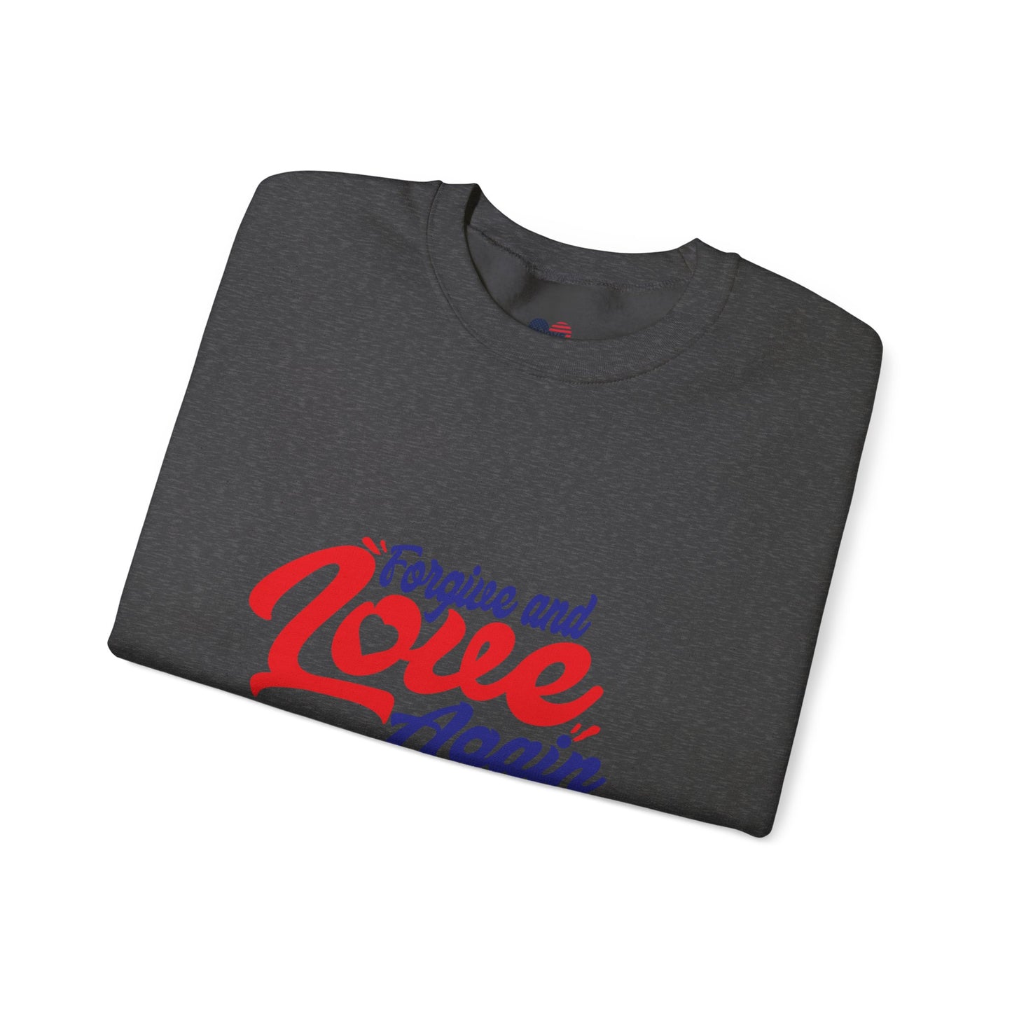 Copy of Forgive and Love Again Unisex Crewneck Sweatshirt - Cozy Affirmation Apparel