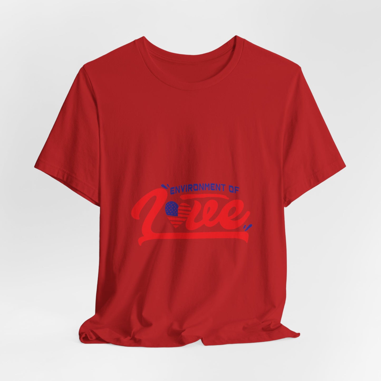 Environment of Love Unisex T-Shirt - Perfect for Celebrations and Everyday Wear