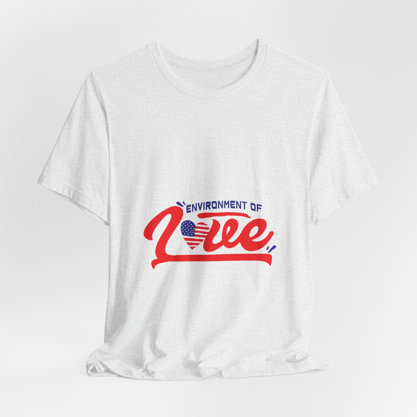 Environment of Love Unisex T-Shirt - Perfect for Celebrations and Everyday Wear