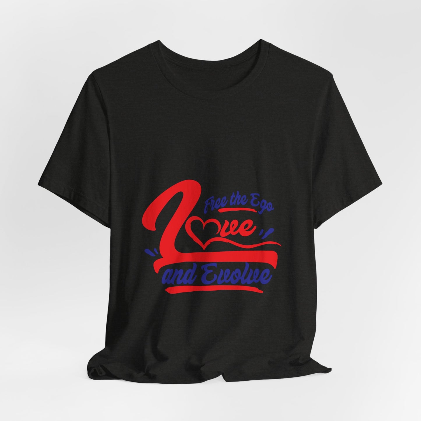 Love and Evolve Unisex Jersey Tee - Inspirational Graphic T-Shirt