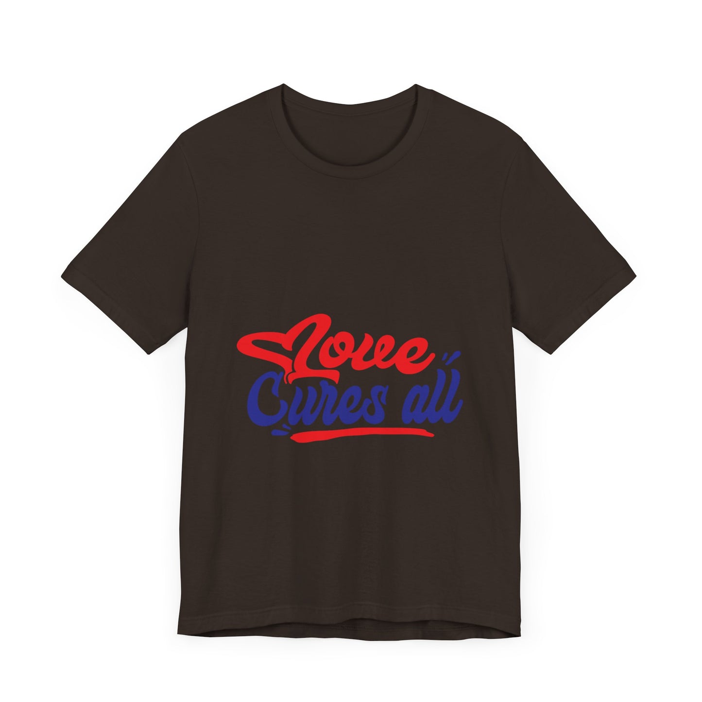 Love Cures All Unisex Tee - Positive Message Shirt for Everyday Wear