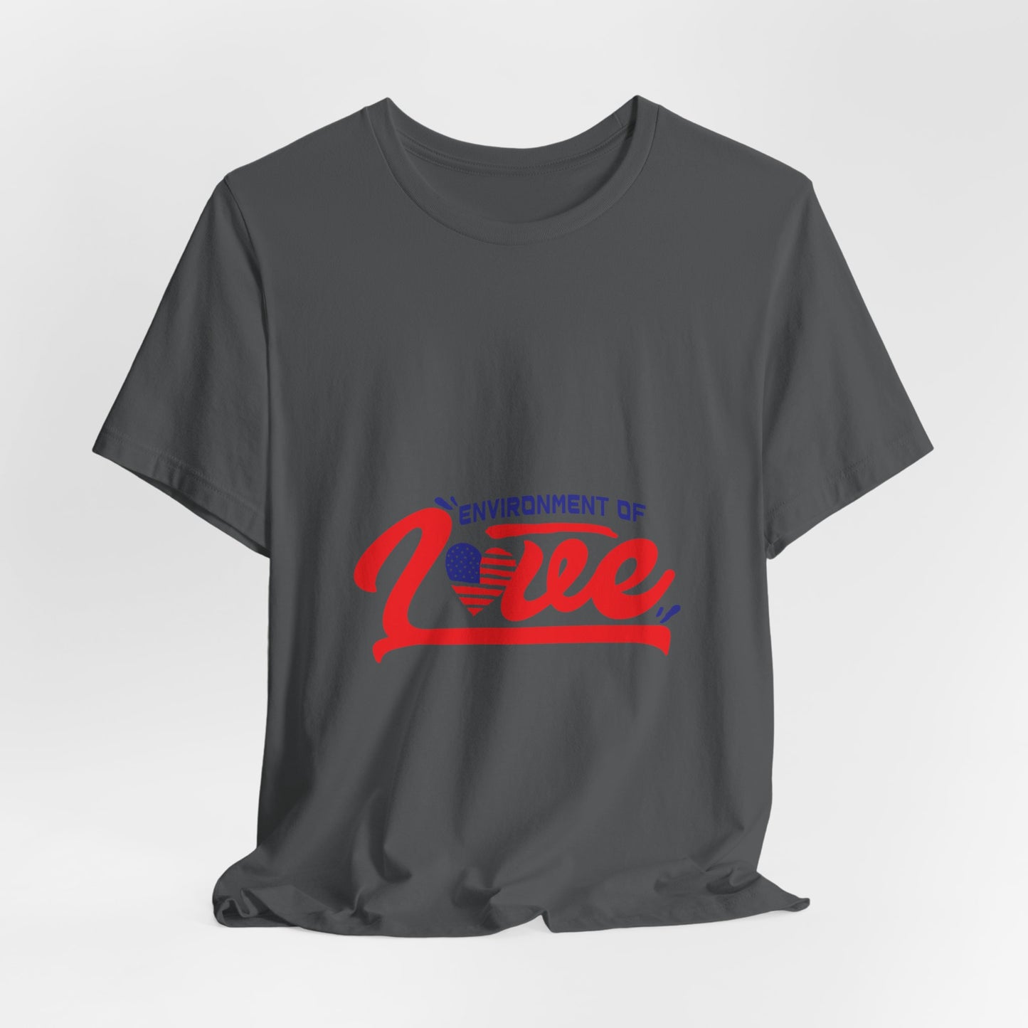 Environment of Love Unisex T-Shirt - Perfect for Celebrations and Everyday Wear