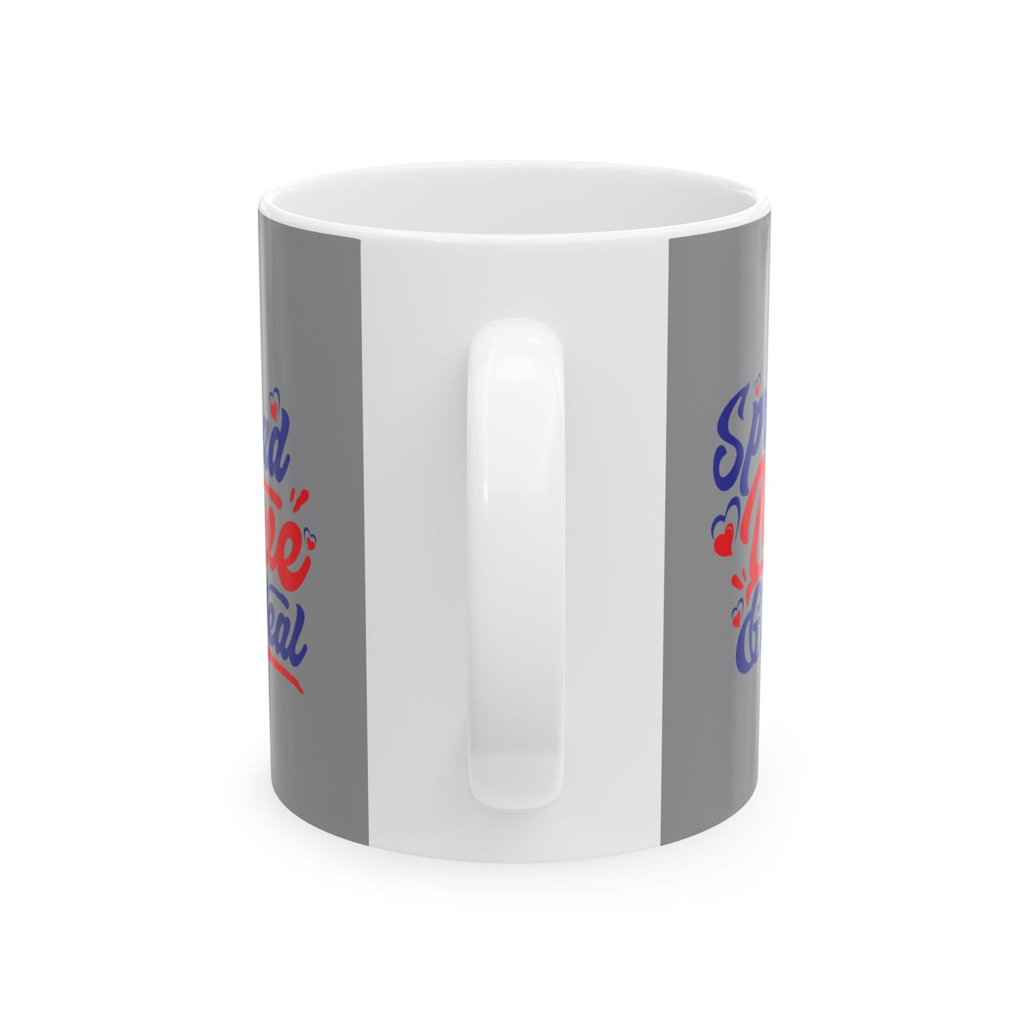 Spread Love and Heal 11oz & 15oz, Motivational Coffee Cup for Everyday Joy