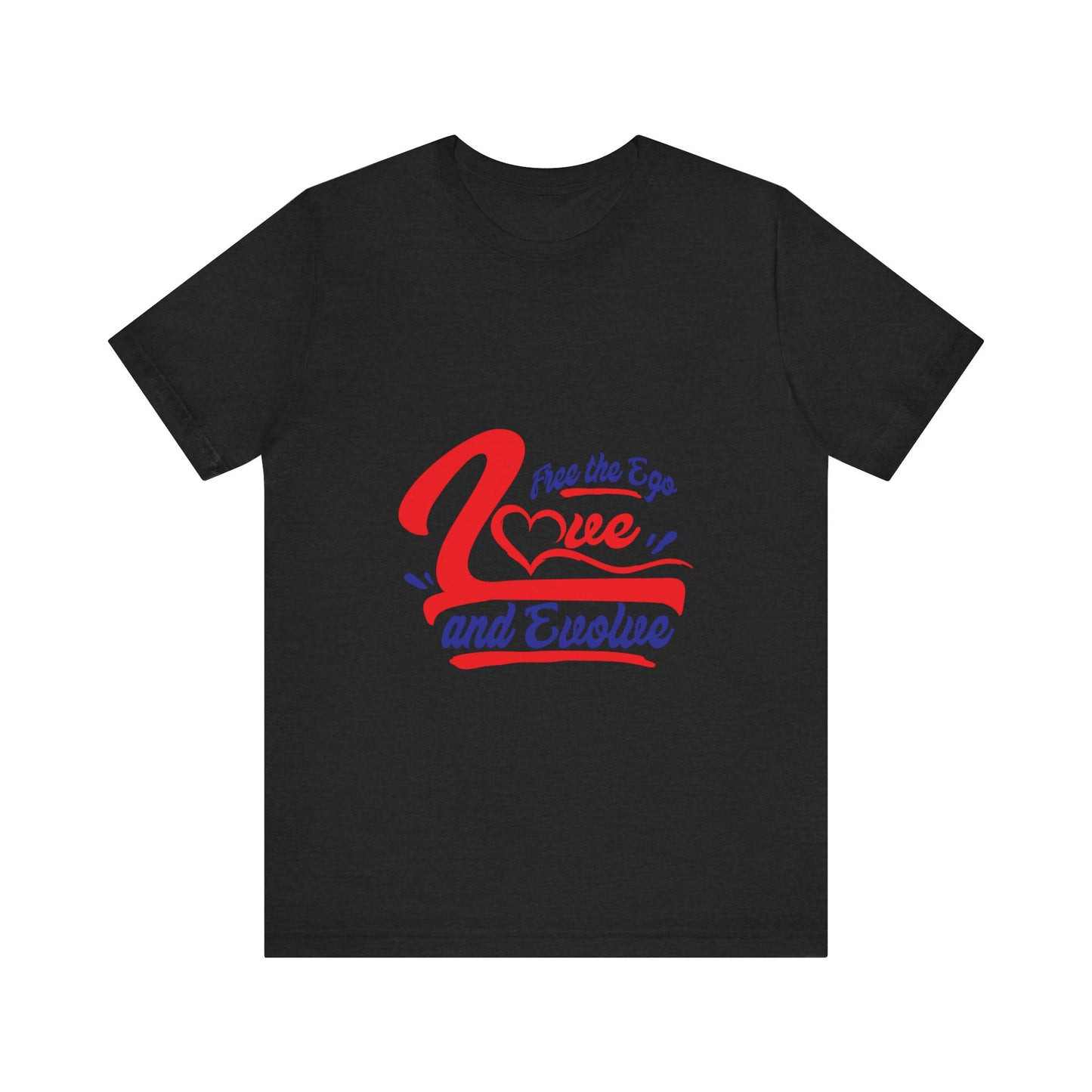 Love and Evolve Unisex Jersey Tee - Inspirational Graphic T-Shirt
