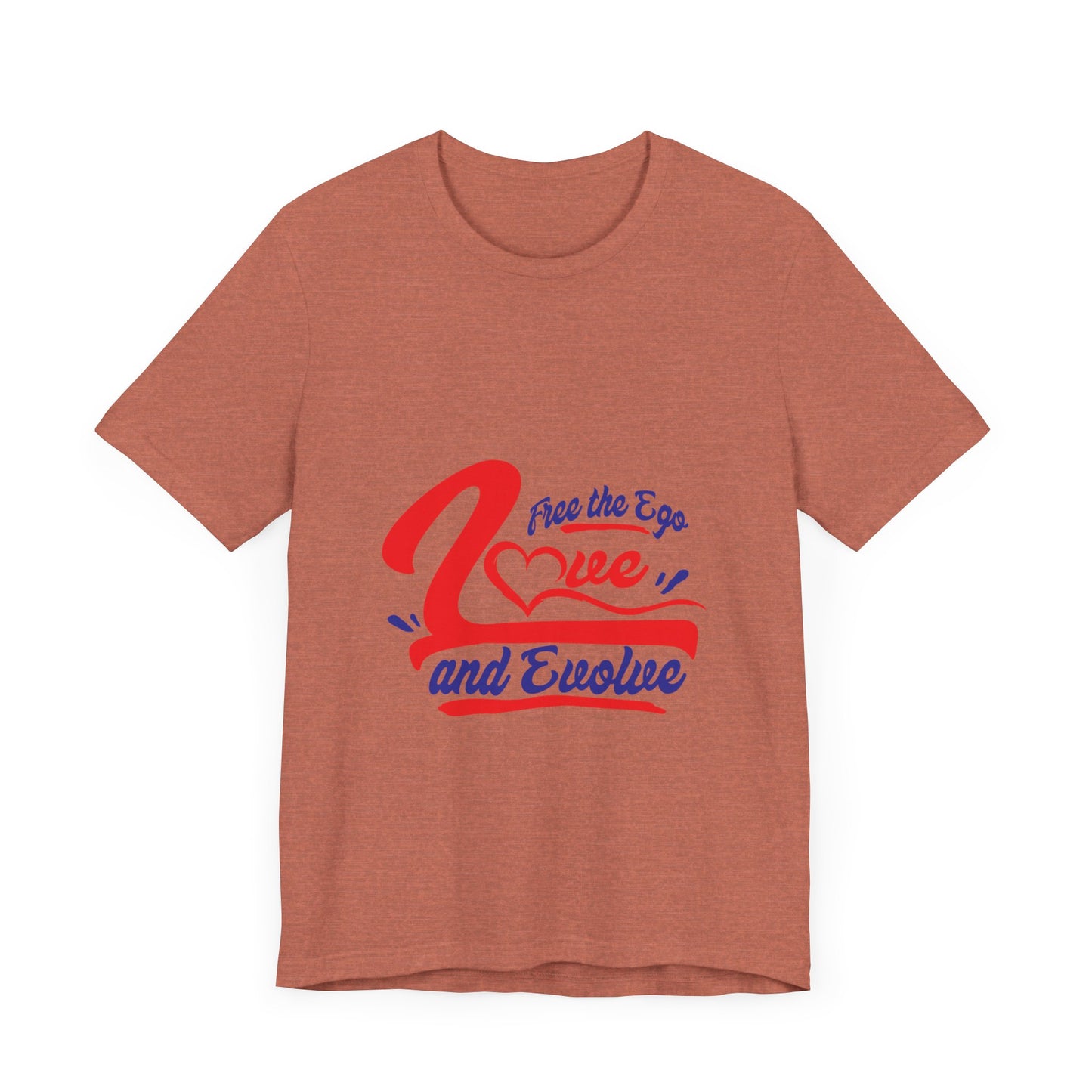 Love and Evolve Unisex Jersey Tee - Inspirational Graphic T-Shirt
