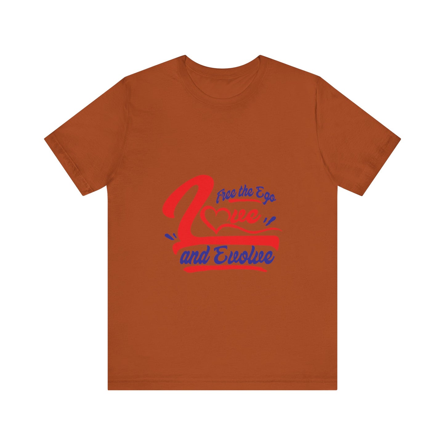 Love and Evolve Unisex Jersey Tee - Inspirational Graphic T-Shirt
