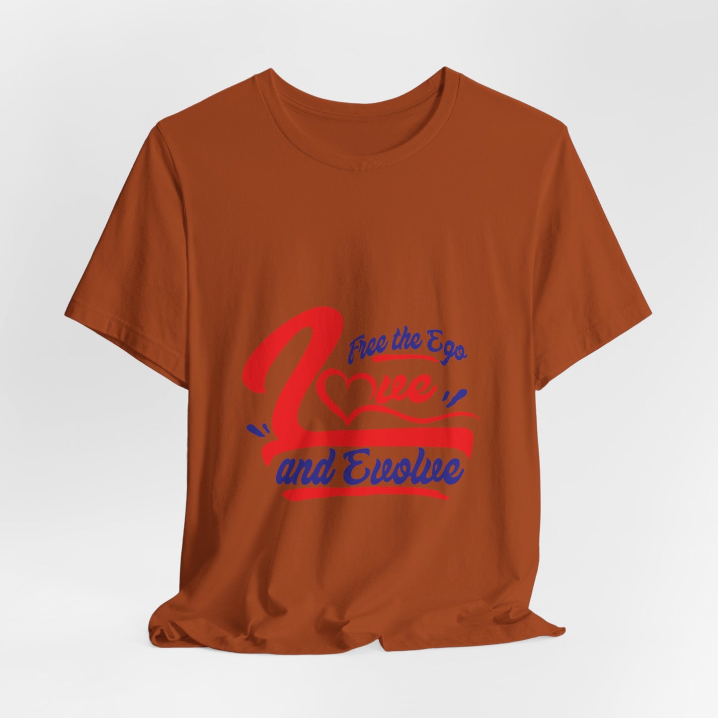 Love and Evolve Unisex Jersey Tee - Inspirational Graphic T-Shirt