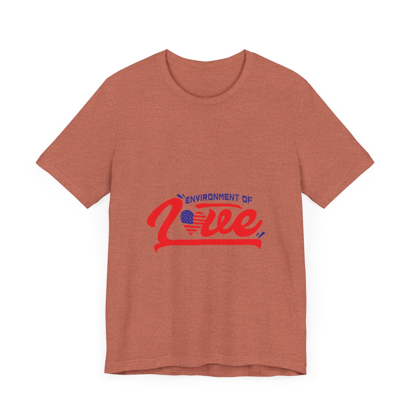 Environment of Love Unisex T-Shirt - Perfect for Celebrations and Everyday Wear