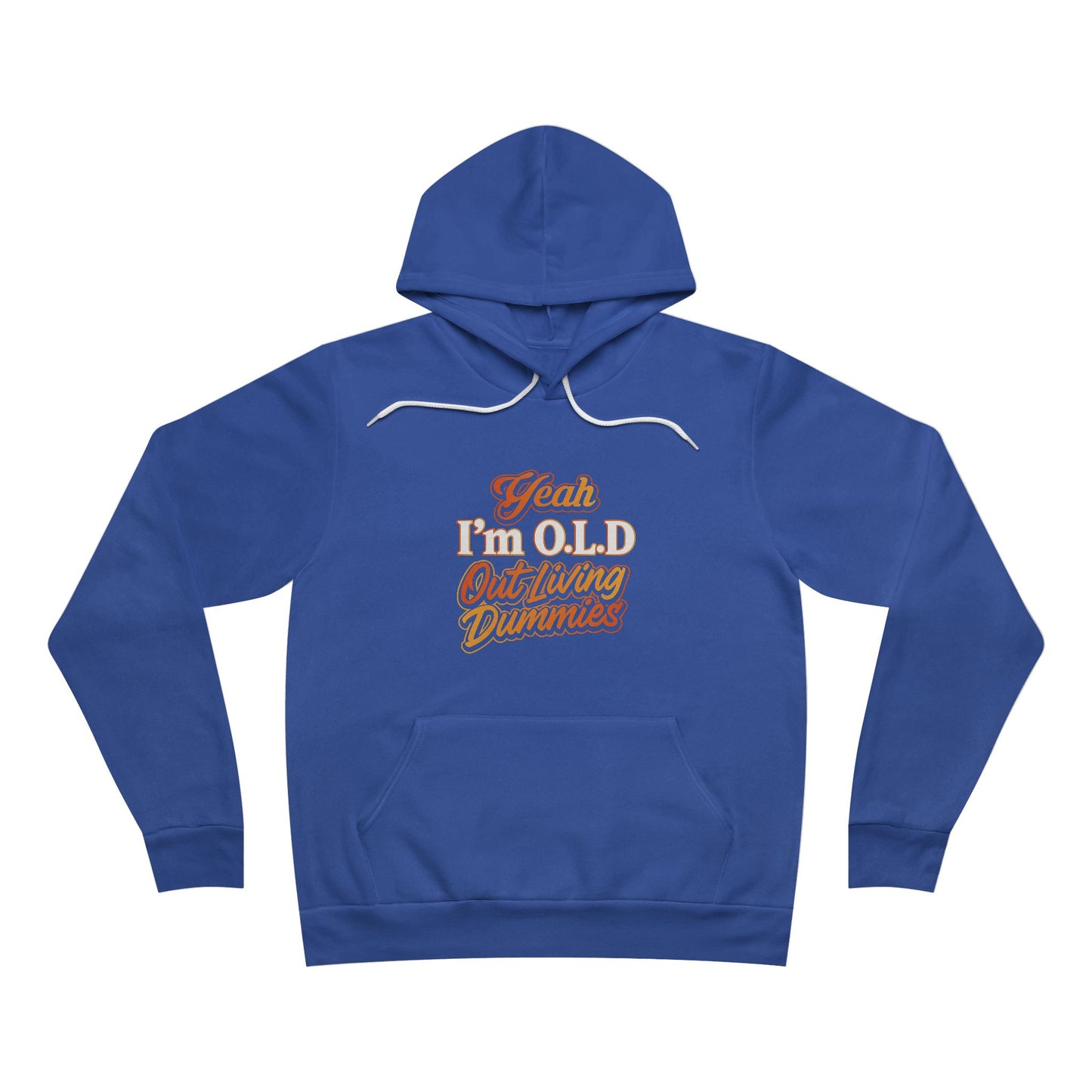 Vintage Style Funny Hoodie - 'Yeah, I'm OLD Outliving Dummies'