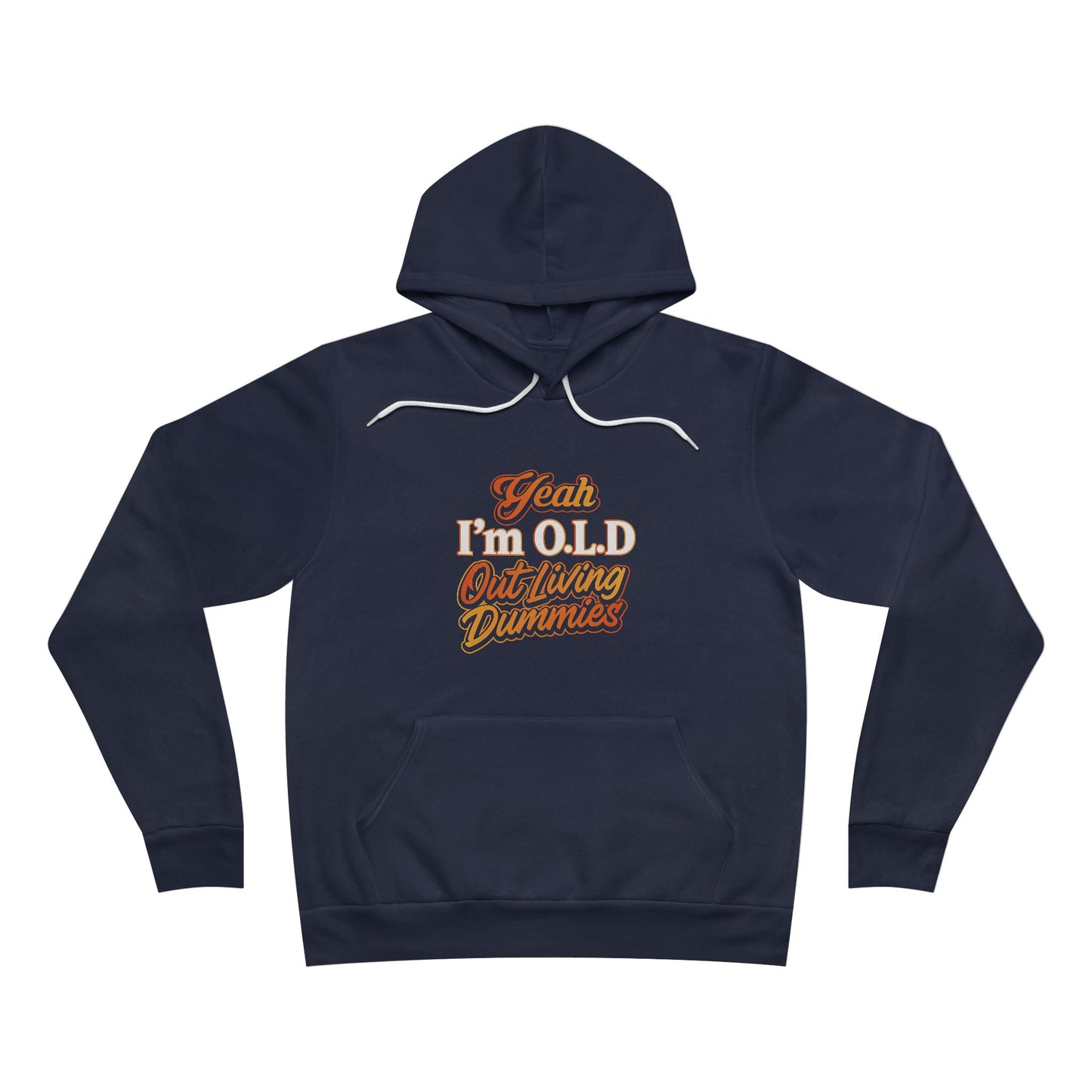 Vintage Style Funny Hoodie - 'Yeah, I'm OLD Outliving Dummies'