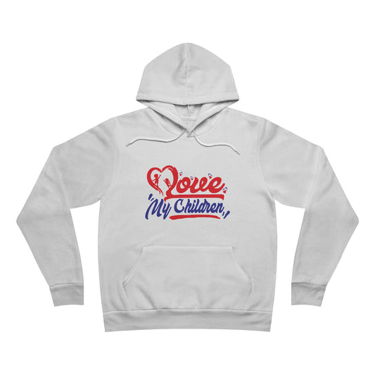 Love My Children Unisex Hoodie - Cozy Family Gift