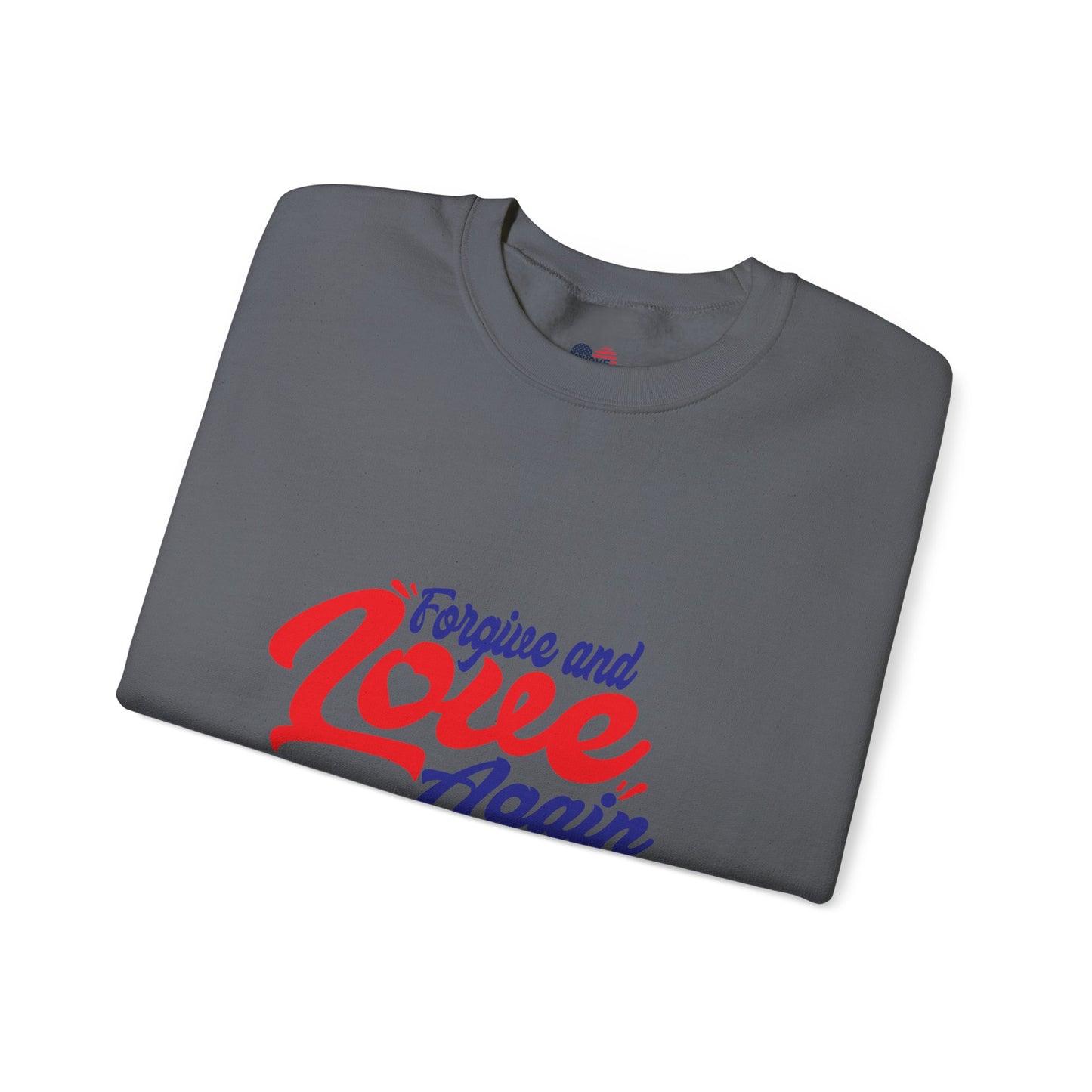 Copy of Forgive and Love Again Unisex Crewneck Sweatshirt - Cozy Affirmation Apparel
