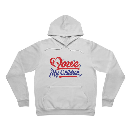 Love My Children Unisex Hoodie - Cozy Family Pullover